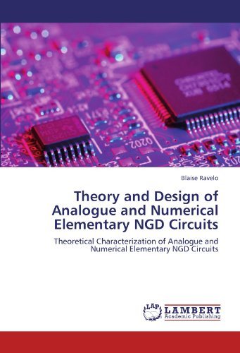 Cover for Blaise Ravelo · Theory and Design of Analogue and Numerical Elementary Ngd Circuits: Theoretical Characterization of Analogue and Numerical Elementary Ngd Circuits (Pocketbok) (2012)