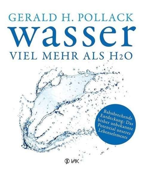 Cover for Pollack · Wasser - viel mehr als H2O (Bog)