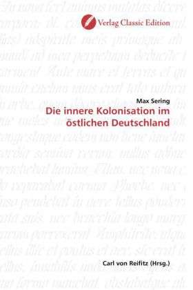 Cover for Sering · Die innere Kolonisation im östli (Book)