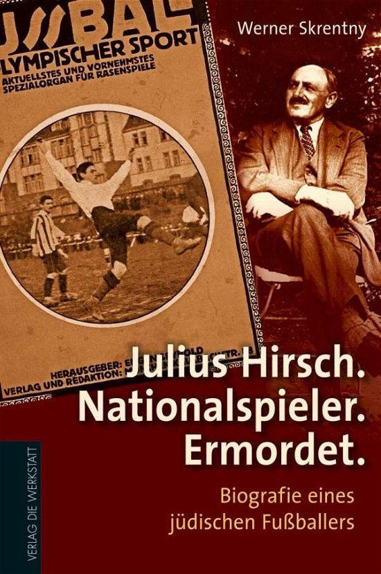 Cover for Skrentny · Julius Hirsch. Nationalspieler (Bok)