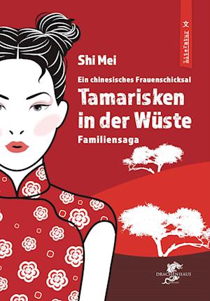 Cover for Mei SHI · Tamarisken in Der Wüste (Book) (2024)