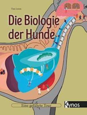 Cover for Tim Lewis · Die Biologie der Hunde (Inbunden Bok) (2021)