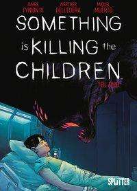 Cover for James Tynion Iv. · Tynion IV:Something is killing the Chil (N/A)