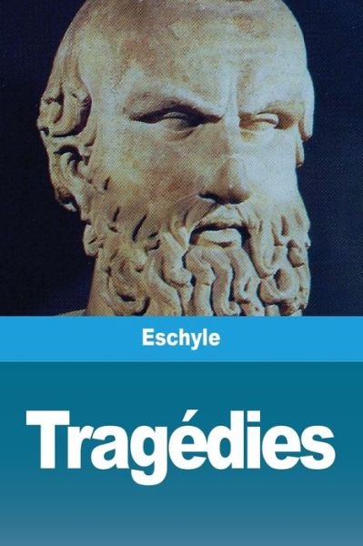 Cover for Eschyle · Tragedies (Paperback Book) (2020)