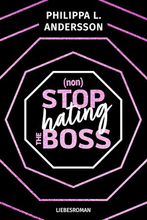 Nonstop Hating the Boss - Philippa L. Andersson - Bøger - Nova MD - 9783989420588 - 23. januar 2024