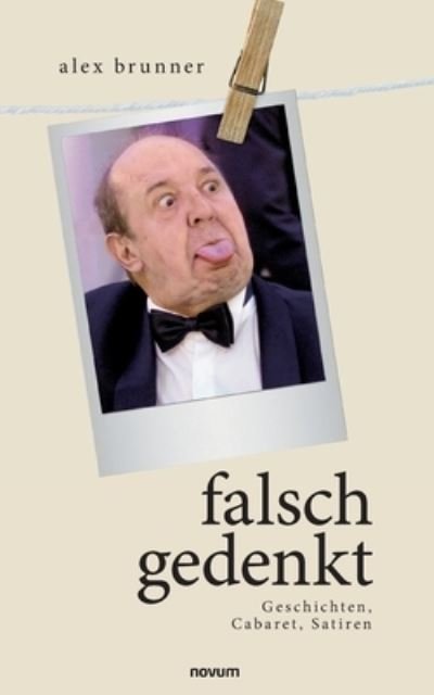 Cover for Alex Brunner · Falsch Gedenkt (Paperback Book) (2022)