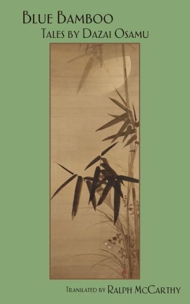 Cover for Osamu Dazai · Blue Bamboo: Tales by Dazai Osamu (Paperback Book) (2012)