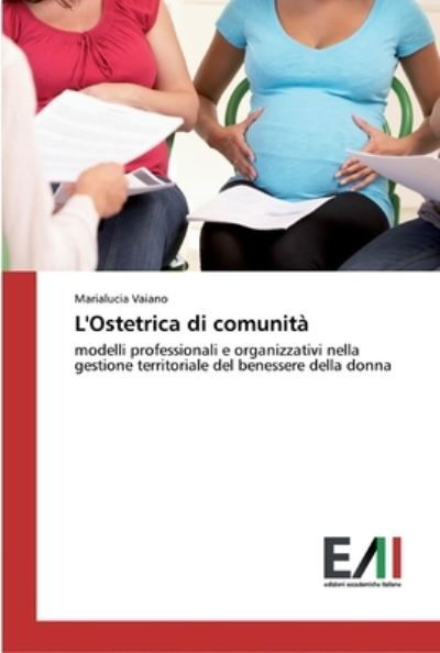 Cover for Vaiano · L'Ostetrica di comunità (Buch) (2020)