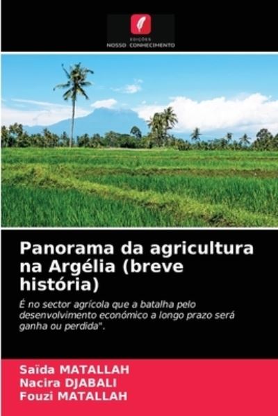 Cover for Saida Matallah · Panorama da agricultura na Argelia (breve historia) (Paperback Book) (2021)