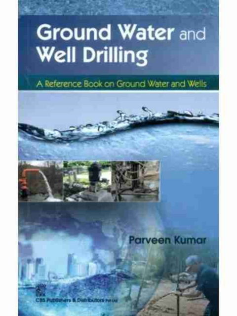 Cover for Praveen Kumar · Ground Water and Well Drilling (Paperback Book) (2014)