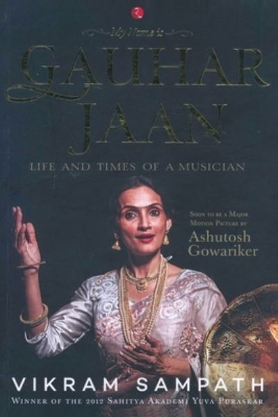 Cover for Vikram Sampath · My Name is Gauhar Jaan (Paperback Book) (2012)