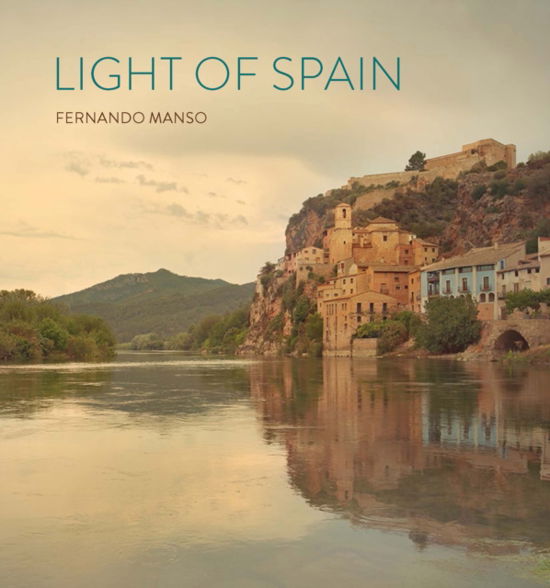 Cover for Light of Spain: Fernando Manso (Hardcover Book) (2024)