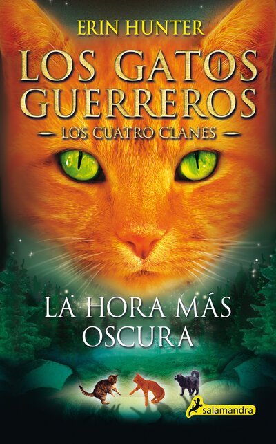 Cover for Erin Hunter · La hora más oscura (Buch) [1a edición. edition] (2013)