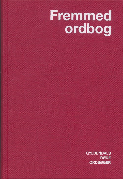 Cover for Sven Brüel; Niels Åge Nielsen · Gyldendals Røde Ordbøger: Fremmedordbog (Inbunden Bok) [11:e utgåva] [Indbundet] (1998)