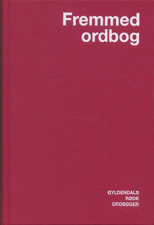 Cover for Sven Brüel; Niels Åge Nielsen · Gyldendals Røde Ordbøger: Fremmedordbog (Bound Book) [11th edição] [Indbundet] (1998)