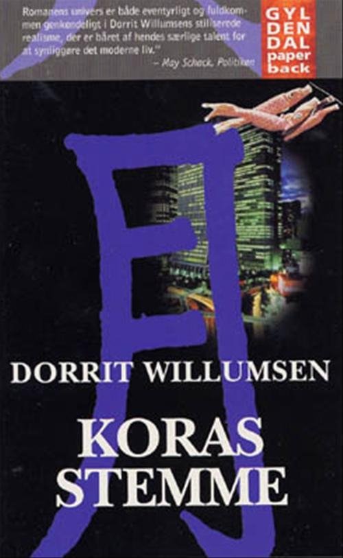 Gyldendals Paperbacks: Koras stemme - Dorrit Willumsen - Böcker - Gyldendal - 9788700491588 - 14 mars 2001