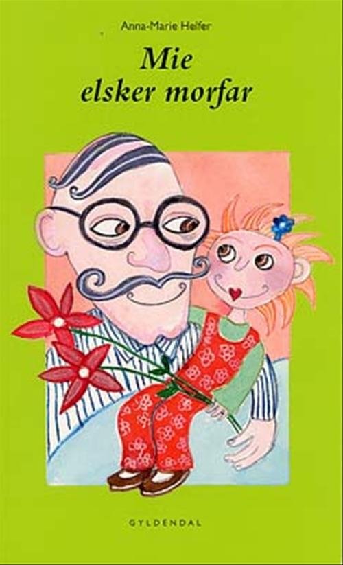 Cover for Anna-Marie Helfer · Dingo. Lille: Mie elsker morfar (Sewn Spine Book) [1er édition] (2003)