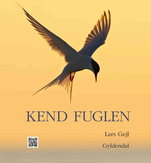 Cover for Lars Gejl · Kend fuglen (Bound Book) [1er édition] [Indbundet] (2012)