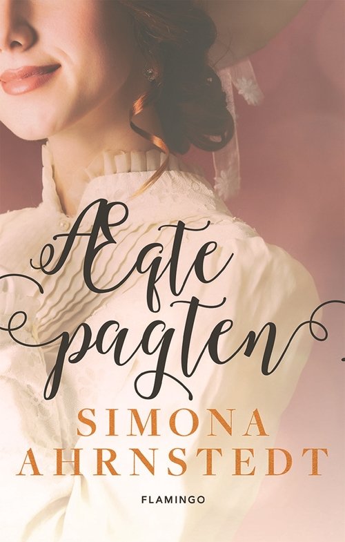 Cover for Simona Ahrnstedt · Ægtepagten (Sewn Spine Book) [2º edição] (2018)