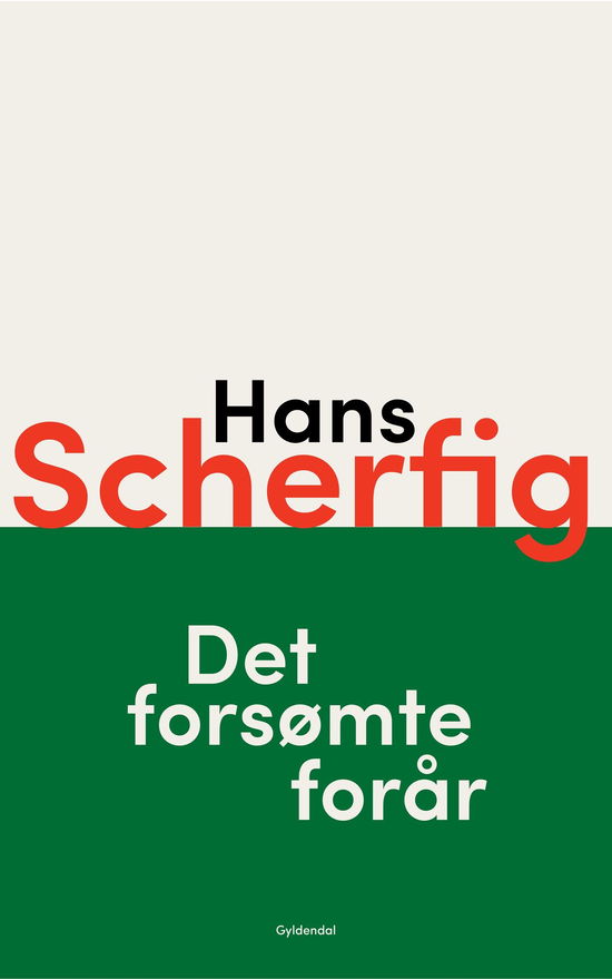 Cover for Hans Scherfig · Det forsømte forår (Sewn Spine Book) [9. Painos] (2024)