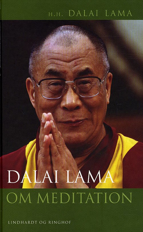 Cover for Dalai Lama · Dalai Lama om meditation (Hardcover Book) [2e édition] (2009)