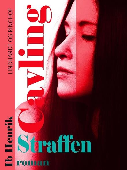 Cover for Ib Henrik Cavling · Straffen (Sewn Spine Book) [1st edition] (2017)