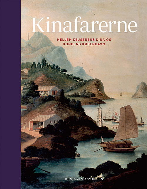 Cover for Benjamin Asmussen · Kinafarerne (Indbundet Bog) [1. udgave] (2019)