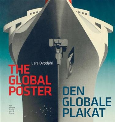 Cover for Lars Dybdahl · Den globale plakat (Gebundesens Buch) [1. Ausgabe] [Indbundet] (2009)