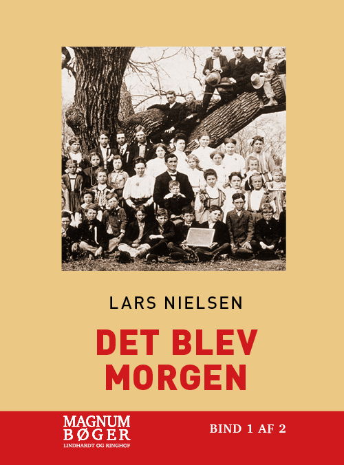 Cover for Lars Nielsen · Det blev morgen (Storskrift) (Bound Book) [2nd edition] (2021)