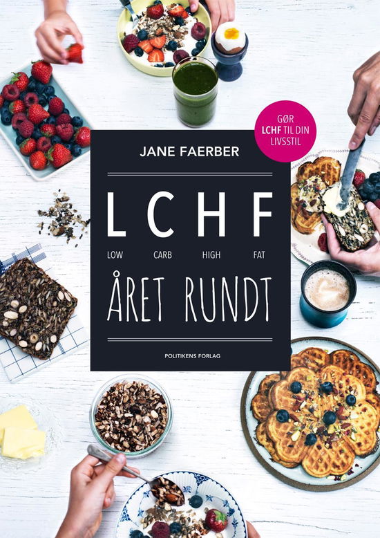 Cover for Jane Faerber · LCHF året rundt (Heftet bok) [1. utgave] (2015)