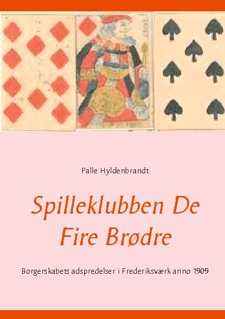 Cover for Palle Hyldenbrandt · Spilleklubben De Fire Brødre (Paperback Bog) [1. udgave] (2020)