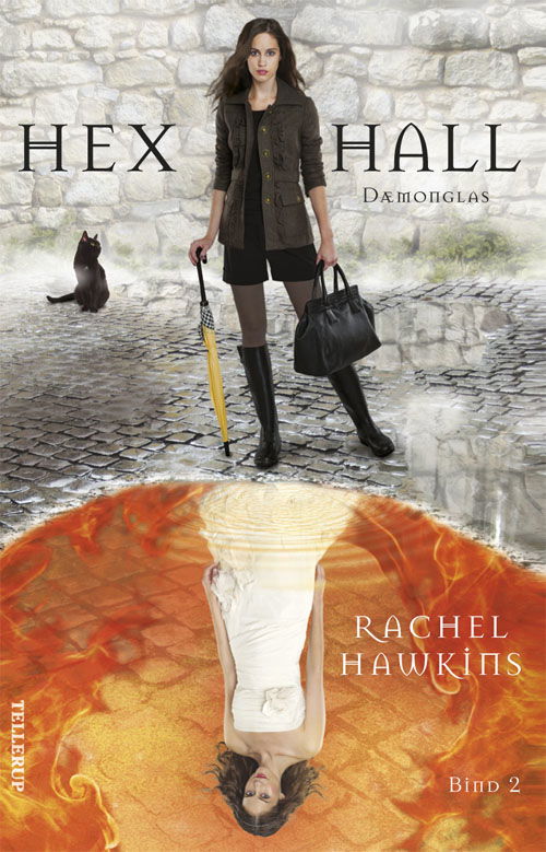 Hex Hall #2: Hex Hall #2: Dæmonglas - Rachel Hawkins - Bøger - Tellerup A/S - 9788758809588 - 17. februar 2015