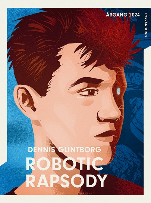Cover for Dennis Glintborg · Årgang 2024: Årgang 2024 - Forvandling: Robotic Rapsody (Paperback Book) [1. Painos] (2024)