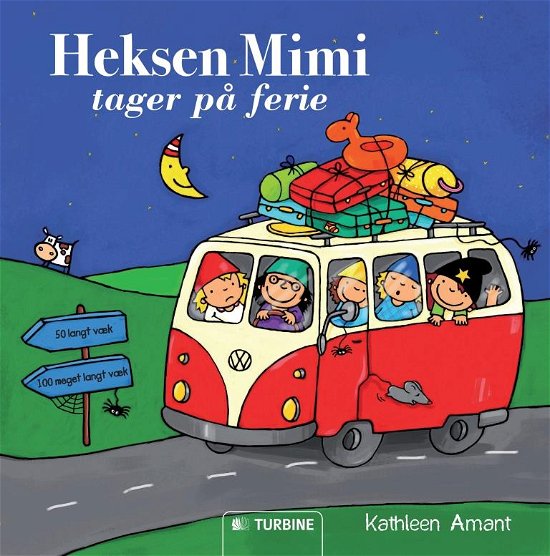 Cover for Kathleen amant · Heksen Mimi tager på ferie (Indbundet Bog) (2013)