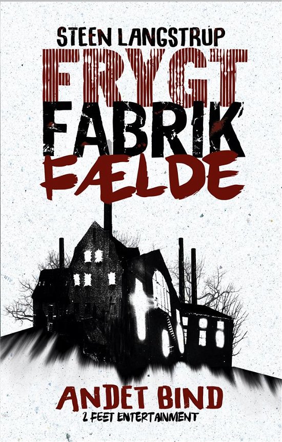 Cover for Steen Langstrup · Frygt fabrik fælde: Frygt fabrik fælde 2 (Paperback Book) [1st edition] (2018)