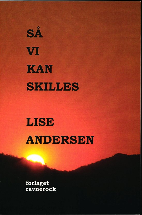 Cover for Lise Andersen · Så vi kan skilles (Sewn Spine Book) [1th edição] (2012)