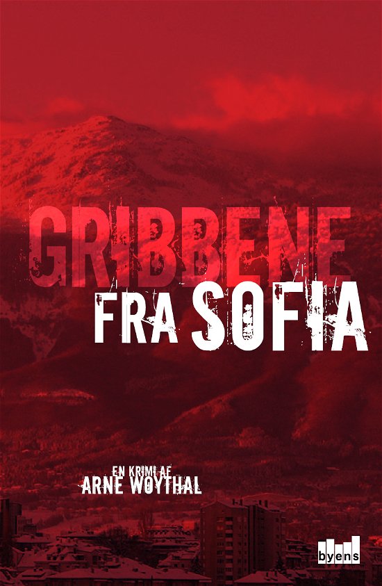 Cover for Arne Woythal · Rasmus Berg og Drabsafdelingen: Gribbene fra Sofia (Sewn Spine Book) (2018)