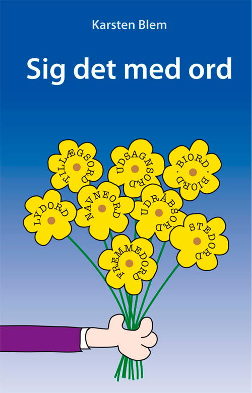 Cover for Karsten Blem · Sig det med ord (Paperback Book) [1.200 edition] (2018)