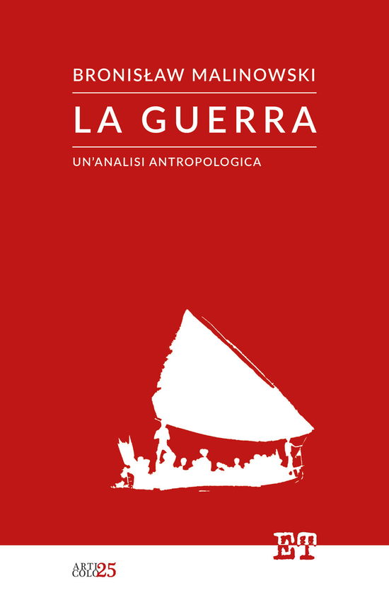 Cover for Bronislaw Malinowski · La Guerra. Un'analisi Antropologica (Book)