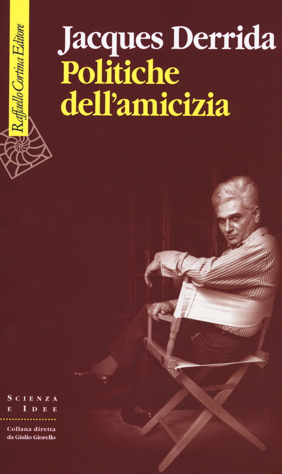 Politiche Dell'amicizia - Jacques Derrida - Movies -  - 9788832851588 - 