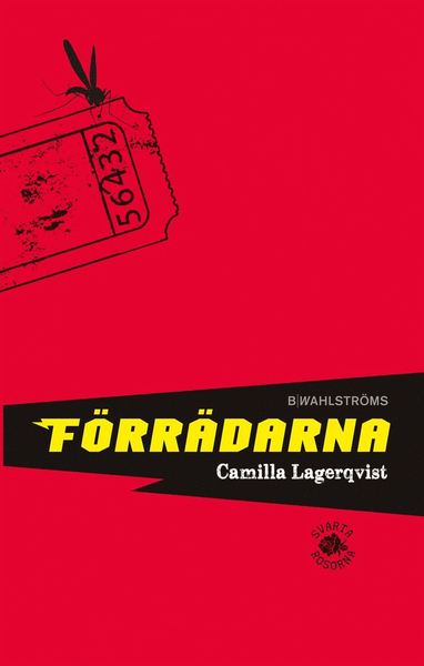 Cover for Camilla Lagerqvist · Svarta rosorna: Förrädarna (Book) (2020)