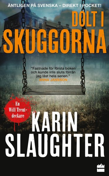 Will Trent: Dolt i skuggorna - Karin Slaughter - Livros - HarperCollins Nordic - 9789150963588 - 10 de março de 2021