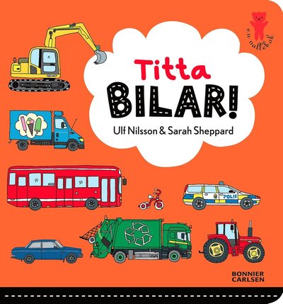 Cover for Ulf Nilsson · Titta bilar! (Board book) (2016)