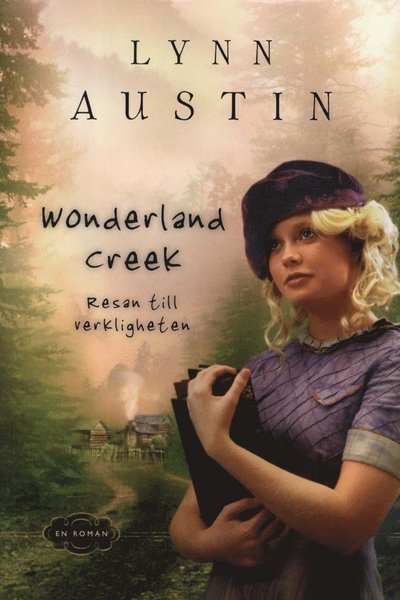 Cover for Lynn Austin · Wonderland creek (Book) (2012)