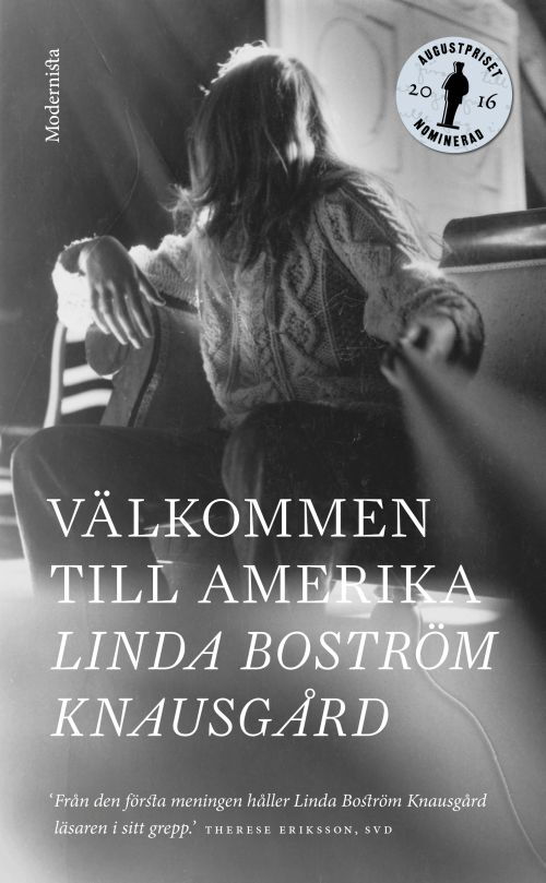 Välkommen till Amerika - Linda Boström Knausgård - Bücher - Modernista - 9789177016588 - 12. August 2017