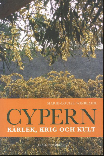 Cover for Marie-Louise Winbladh · Cypern : kärlek, krig och kult (Paperback Book) (2010)