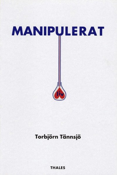 Cover for Torbjörn Tännsjö · Manipulerat liv (Book) (1993)