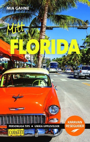 Cover for Mia Gahne · Karavan reseguider: Mitt Florida (Book) (2016)
