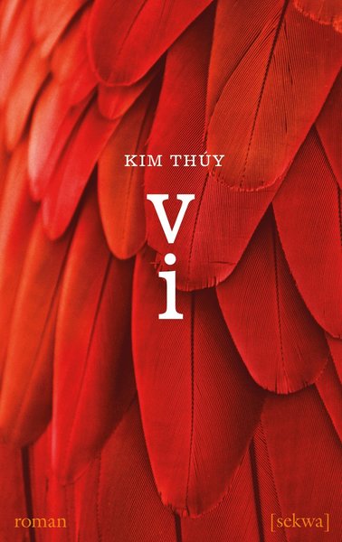 Cover for Kim Thúy · Vi (Book) (2016)