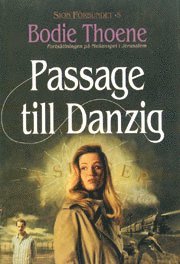 Cover for Bodie Thoene · Sionförbundet: Passage till Danzig (Buch) (1999)